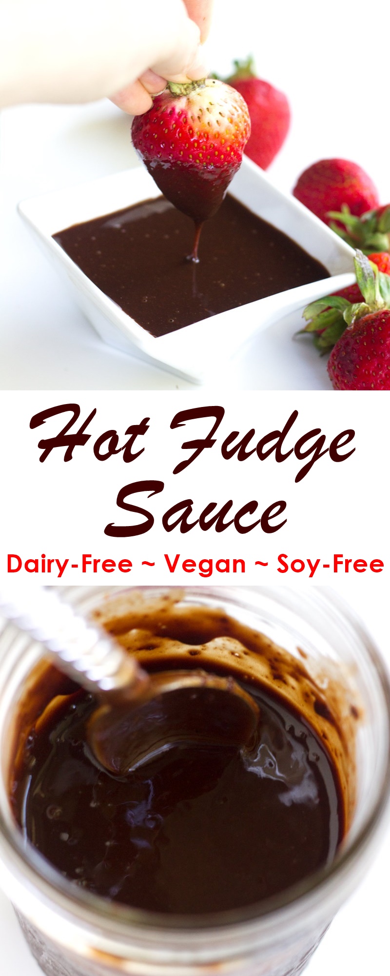 Dairy-free Hot Fudge Sauce Recipe - easy, sweet, triple chocolate, versatile and vegan!