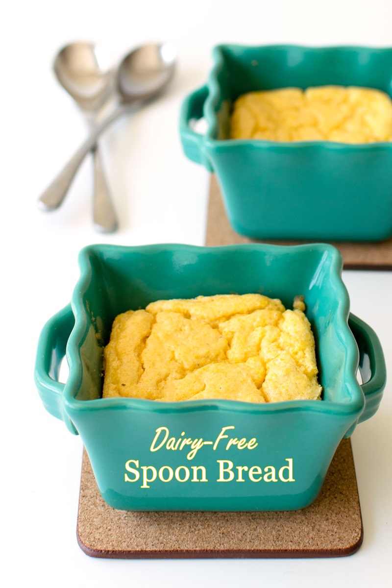 Dairy-Free Spoon Bread Recipe - Versatile, Naturally Gluten-Free, Year Round Basic (vegan option included)