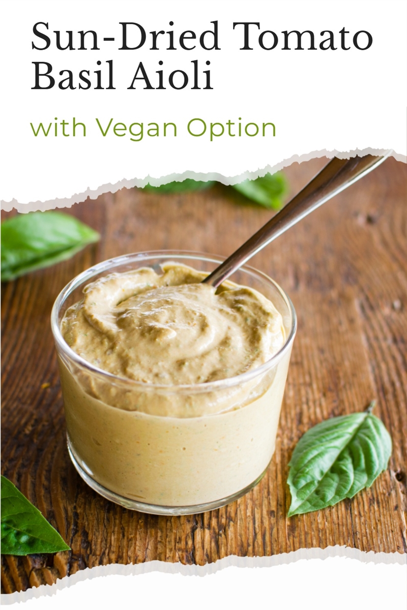 Sun-Dried Tomato Basil Aioli Recipe - dairy-free, gluten-free, nut-free, optionally vegan - A gourmet condiment made in minutes with simple ingredients! Incredibly flavorful and versatile.