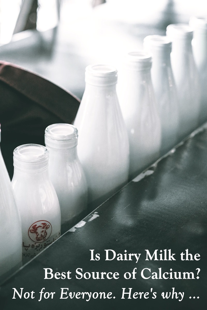Is Dairy Milk the Best Source of Calcium? The Research says, not necessarily ...