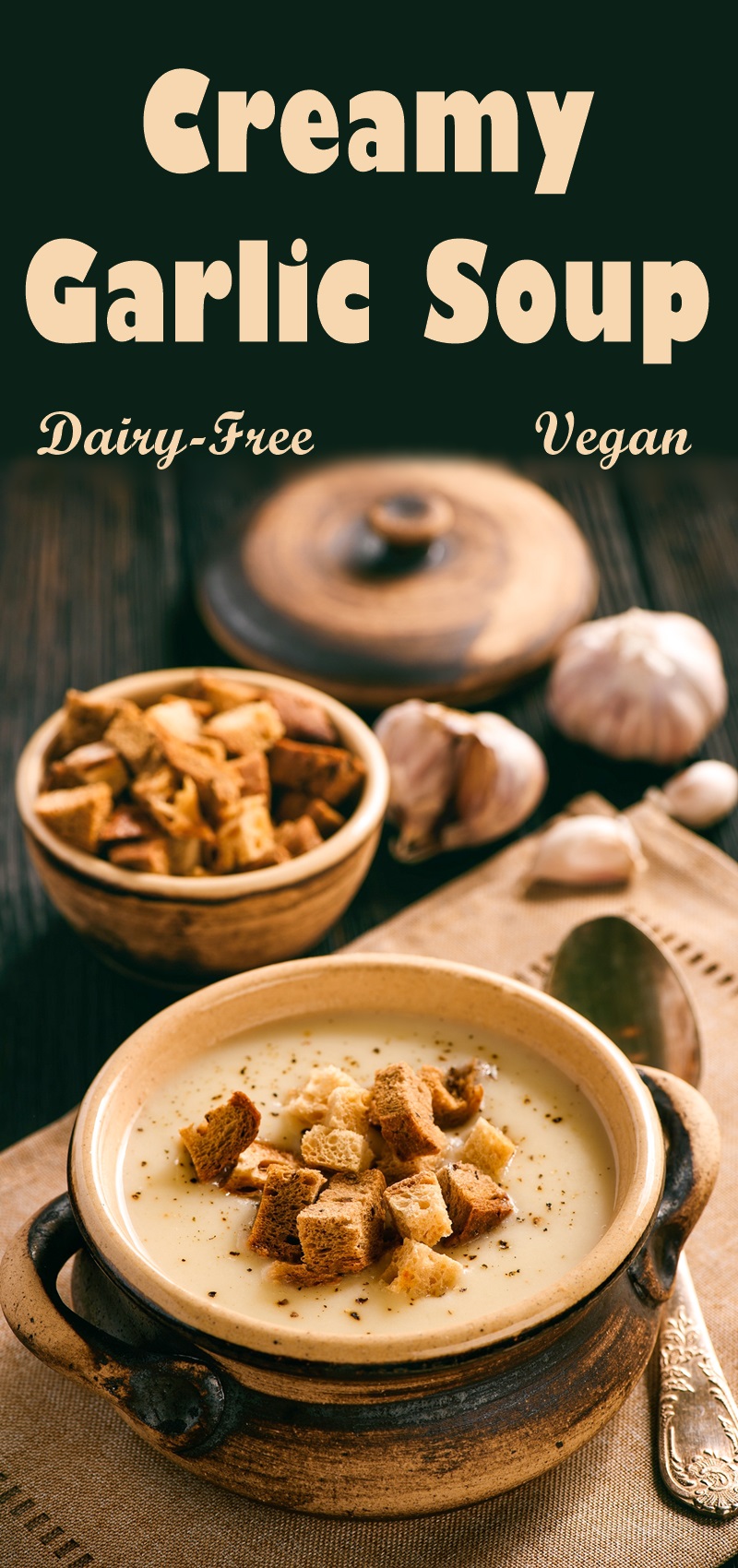 Creamy Garlic Soup Recipe - Dairy-Free and Vegan!