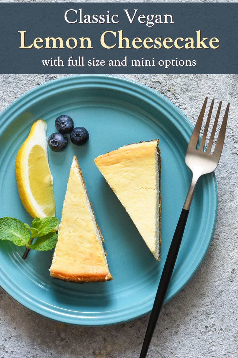 Vegan Lemon Cheesecake Recipe with Full Size and Mini Options - dairy-free and egg-free classic, that can be made gluten-free, nut-free, and soy-free