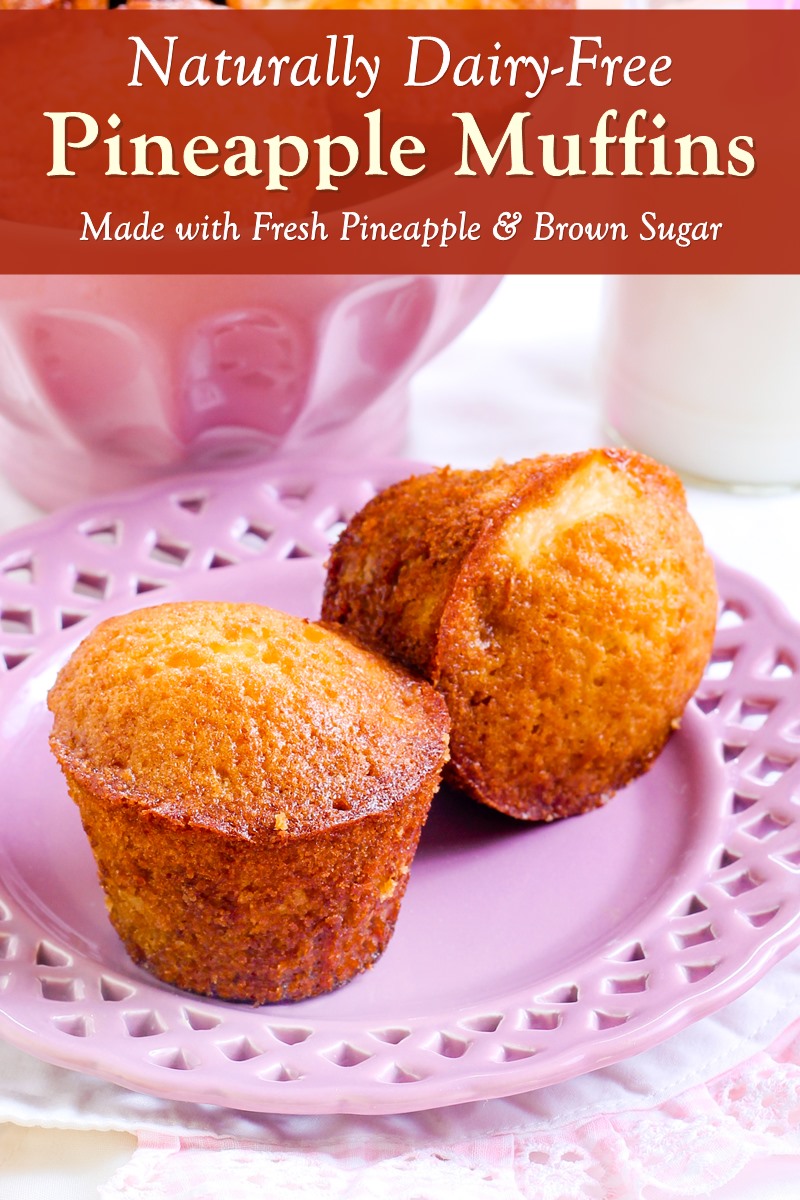 Fresh Pineapple Muffins Recipe - made with fresh pineapple, not canned! A naturally dairy-free, nut-free, soy-free recipe.