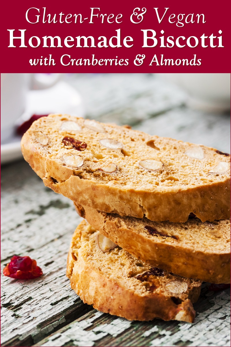 Vegan Gluten-Free Biscotti Recipe with Cranberries and Almonds (Nut-Free Option) - Easy, Homemade, Coffee-House Style without Dairy, Gluten, Soy, Eggs, or Refined Sugar