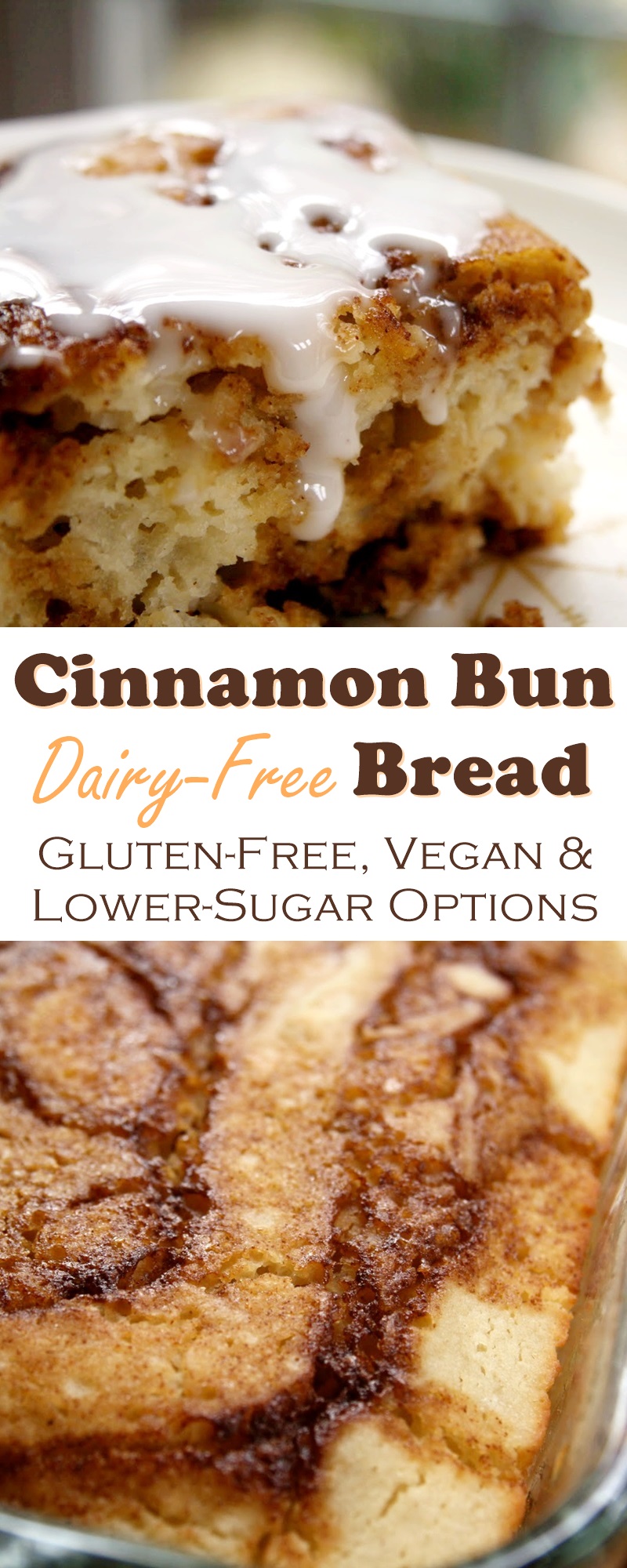 Cinnamon Bun Bread Recipe (Optionally Gluten-free, Vegan and Lower Sugar!)