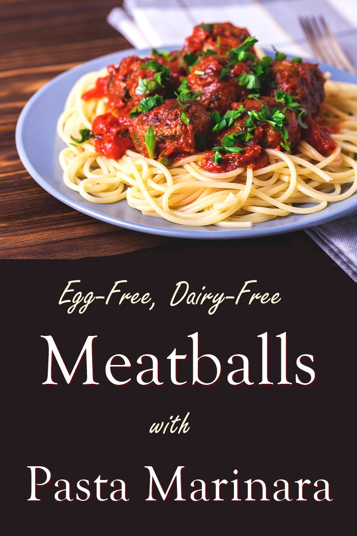 Egg-free dairy-free Italian Meatballs with Pasta Marinara recipe - allergy-friendly and optionally gluten-free!