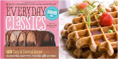 Everyday Classics: 68 Tasty and Essential Recipes that are Dairy-Free, Gluten-Free, Egg-Free, Soy-Free, and Peanut-Free
