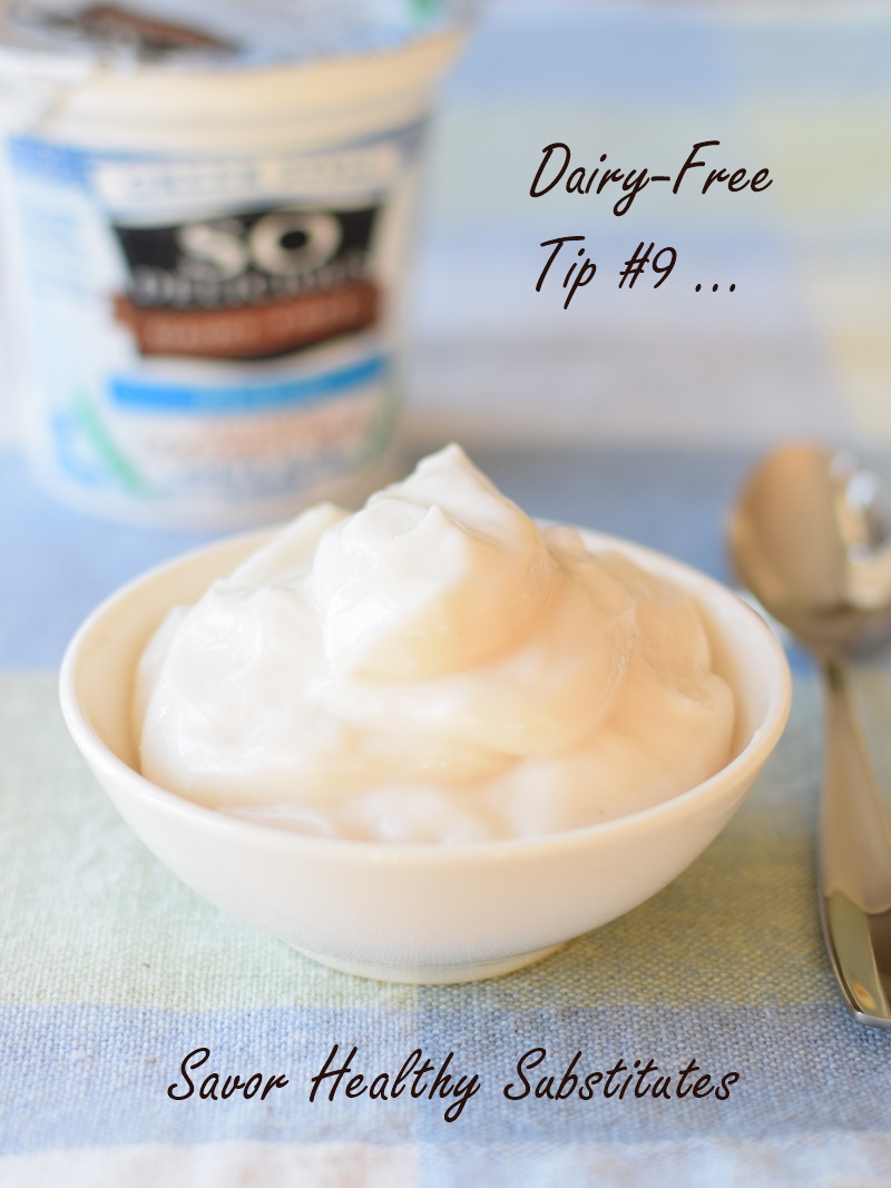 Dairy-Free Tips - How to Successfully Make the Switch (pictured - Tip #9)