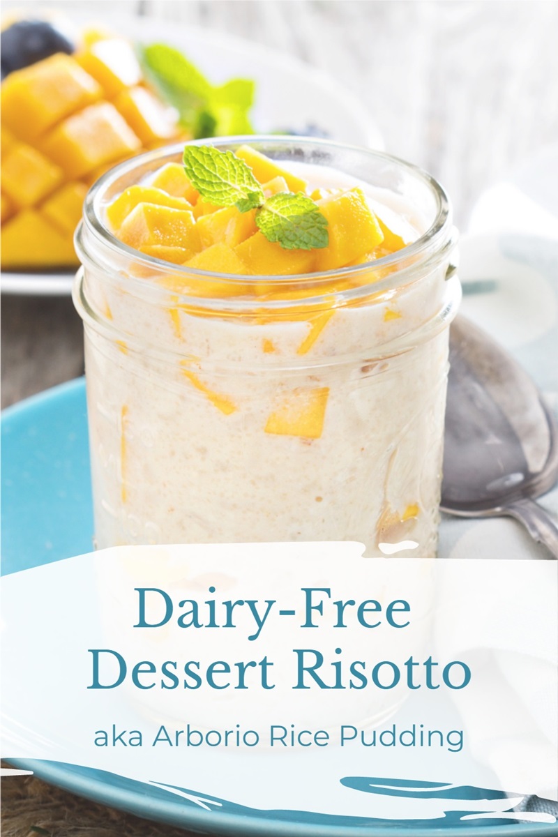 Dairy-Free Dessert Risotto Recipe, also known as Arborio Rice Pudding - naturally vegan, gluten-free, and allergy-friendly. With coconut-free options.