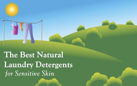 The Best Natural Laundry Detergent for Sensitive Skin (allergies, eczema, dermatitis, and general irritation / rashes).