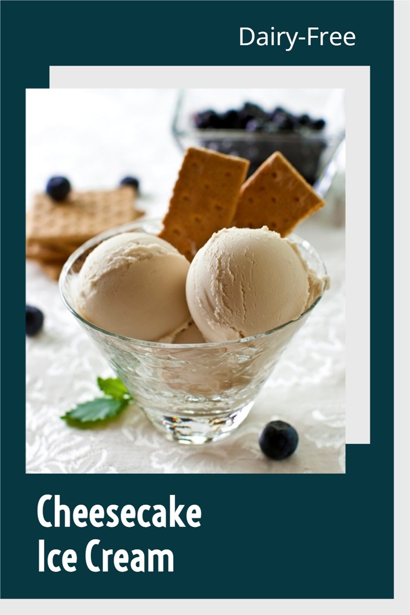 Dairy-Free and Vegan Cheesecake Ice Cream Recipe - decadent, naturally gluten-free, optionally soy-free