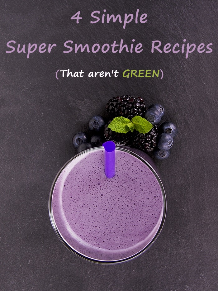 Simply Super Smoothies that Aren't Green! 4 New Recipes, all dairy-free, gluten-free, soy-free & vegan. (Black & Blue pictured)