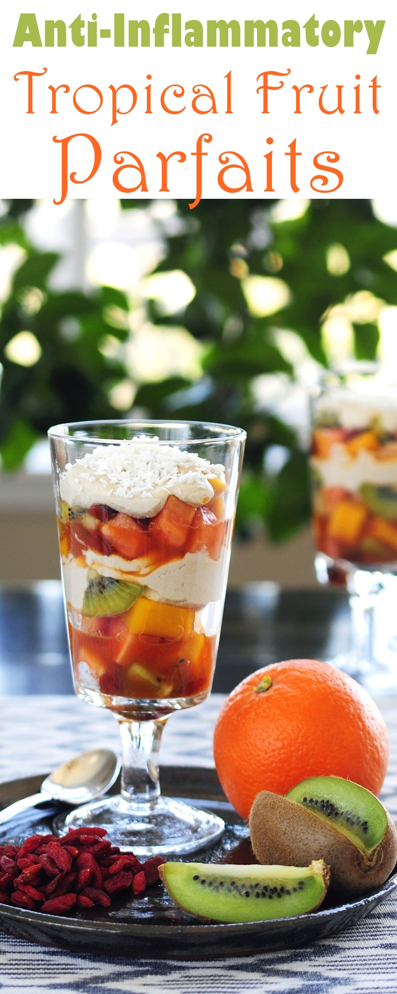 Tropical Fruit Parfaits Recipe with Dairy-Free Vanilla Nut Whipped Topping: A Plant-Powered, Anti-Inflammatory Treat
