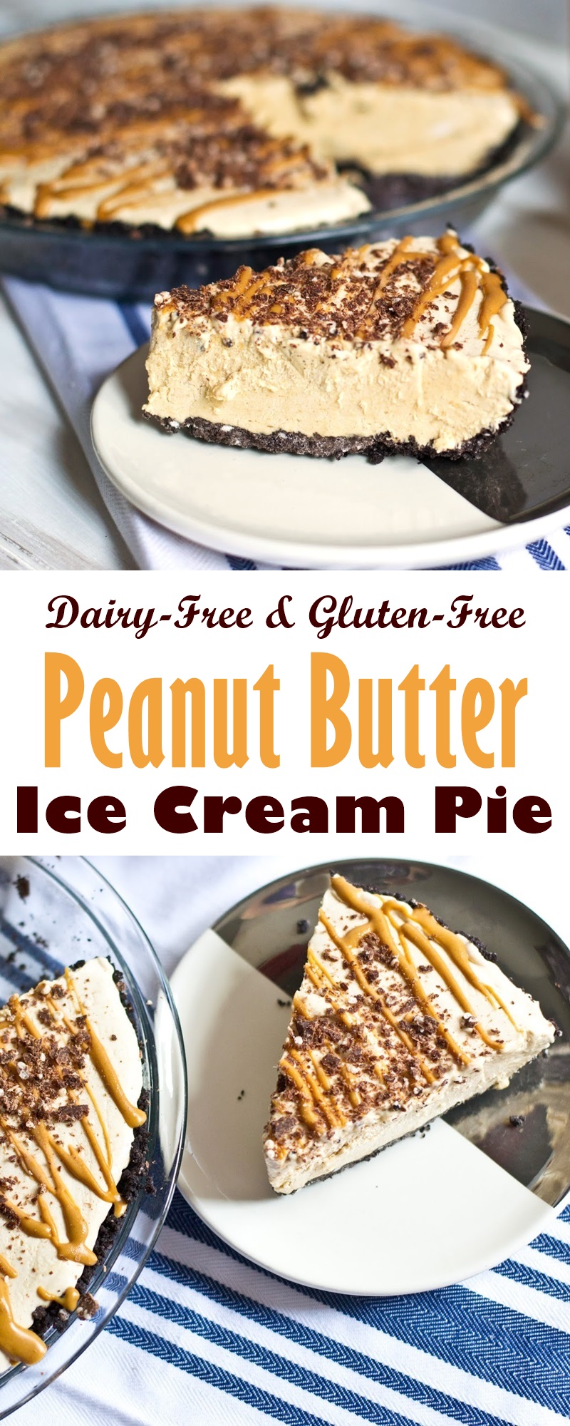 Dairy-Free Peanut Butter Ice Cream Pie with Chocolate Cookie Crust - an award-winning recipe!