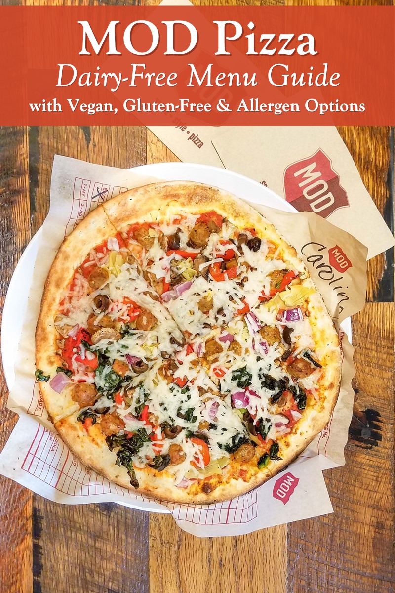 MOD Pizza Dairy-Free Menu Guide with Vegan & Allergen Options - gluten-free, egg-free, soy-free, and nut-free options galore!