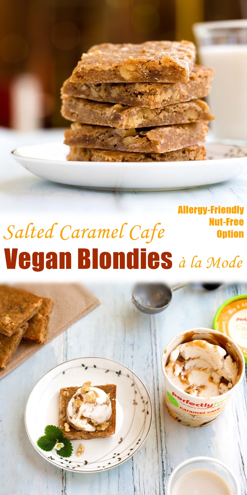 Salted Caramel Cafe Vegan Blondies Recipe served a la mode! Includes simple nut-free option!