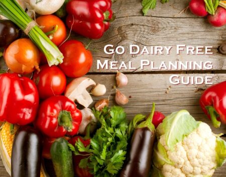 Go Dairy Free Meal Plans and Shopping Guides with Printables