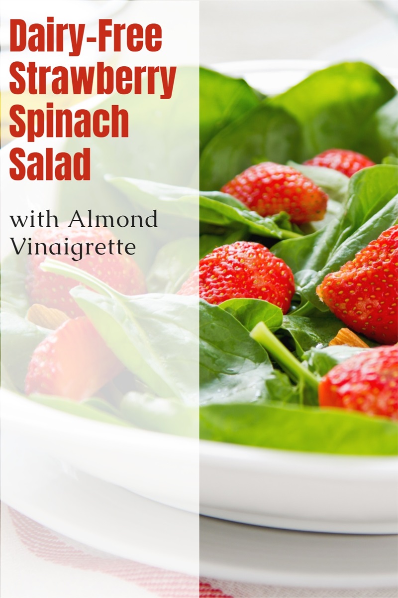 Dairy-Free Strawberry Spinach Salad Recipe with Almond Vinaigrette- plant-based, gluten-free, paleo, and optionally nut-free