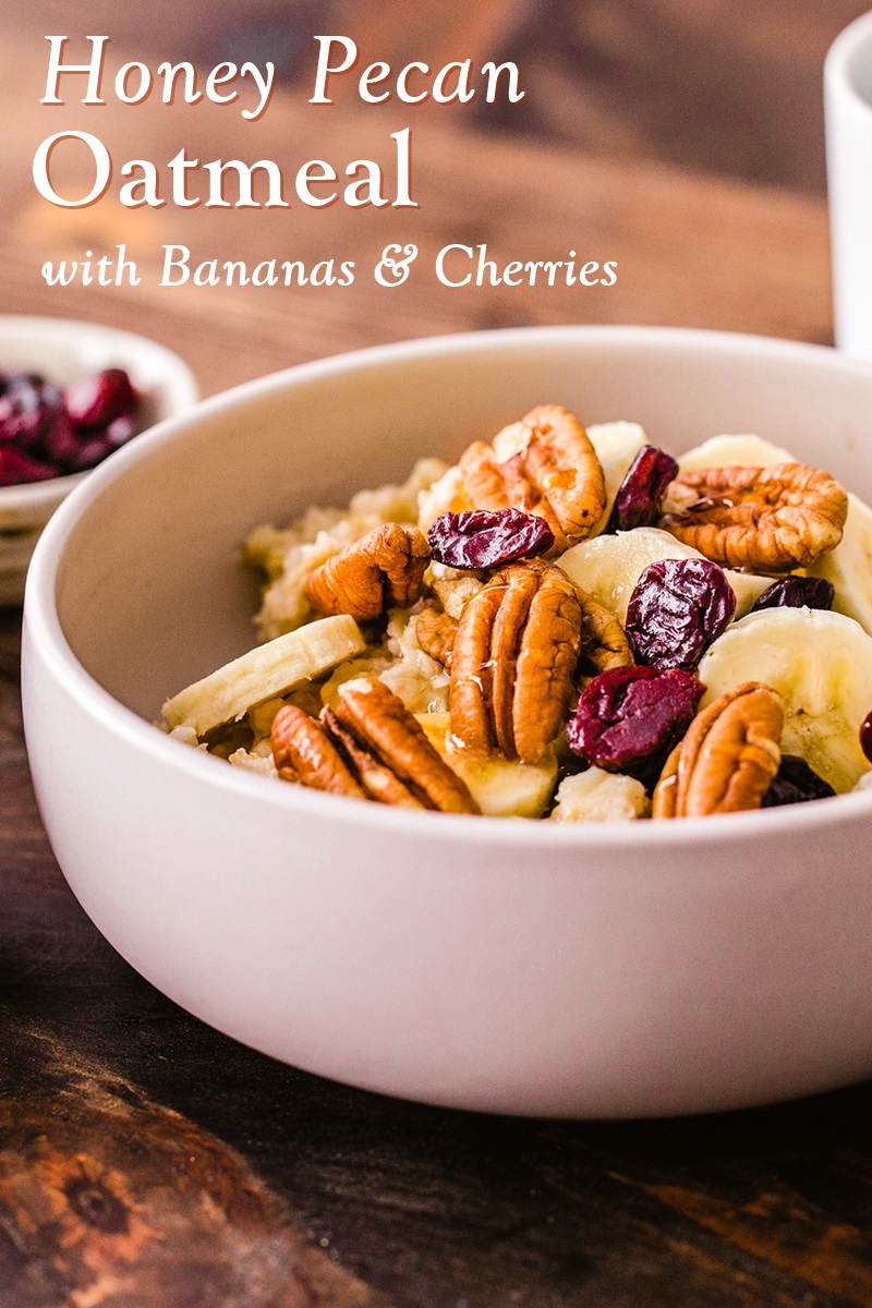 Honey Pecan Oatmeal Recipe with Bananas and Cherries - infused with dairy-free pecan milk too! Plant-based with vegan and gluten-free options.