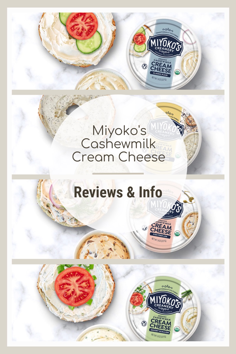 Miyoko's Cashewmilk Cream Cheese is Now in 5 Organic, Vegan Flavors - Reviews & Info - all dairy-free, soy-free, and oil-free! Closest to homemade.