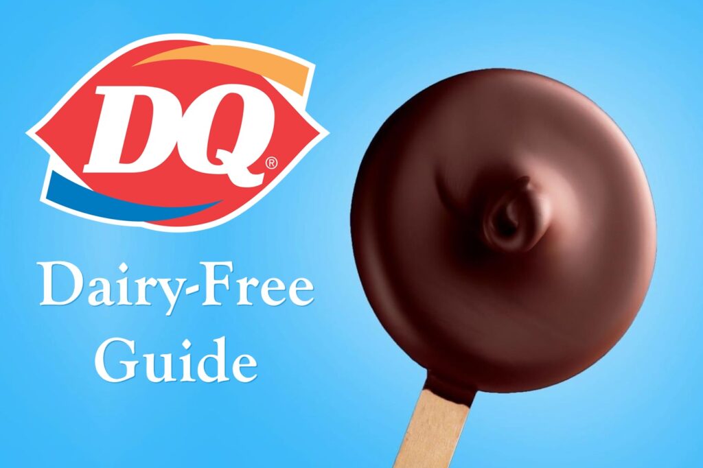 Dairy Queen Dairy-Free Menu Guide - New Non-Dairy Dilly Bars