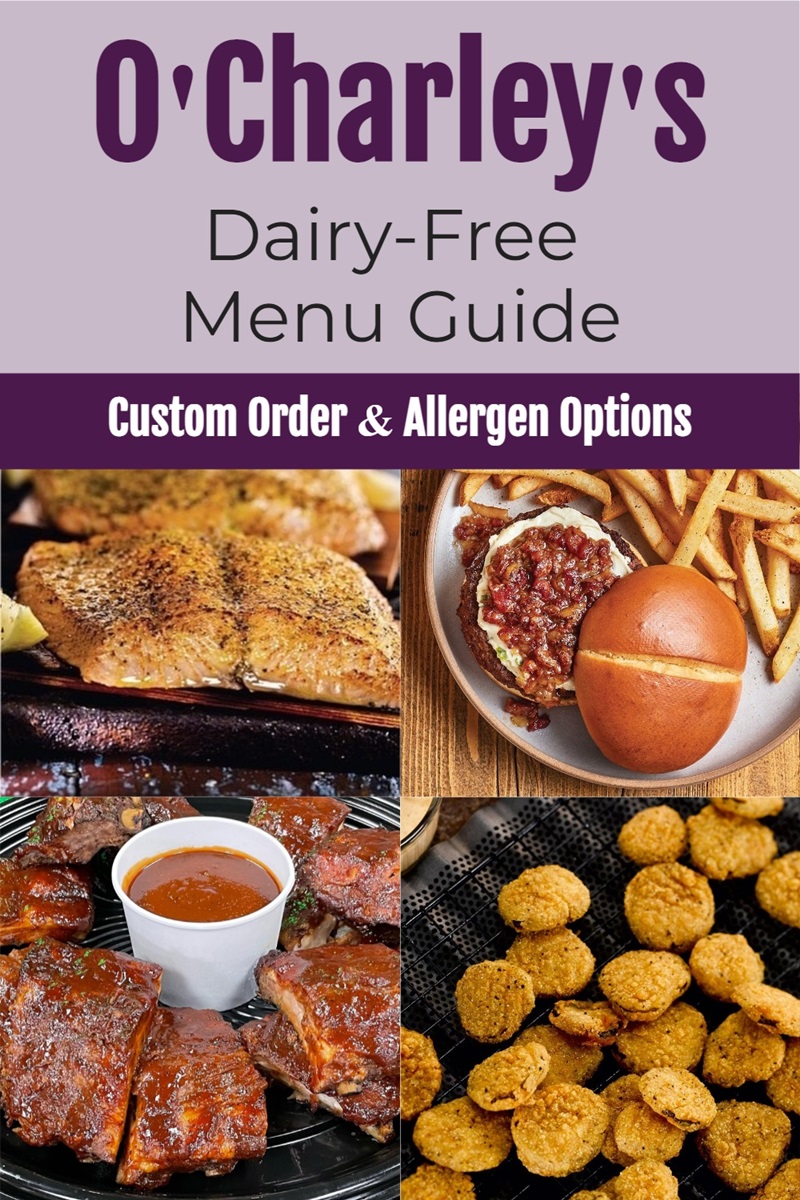 O'Charley's Dairy-Free Menu Guide with Custom Order & Allergen Options