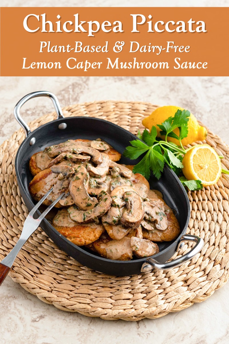 Plant-Based Chickpea Piccata Recipe with Dairy-Free Lemon Caper Sauce and Mushrooms. High in protein, healthy, easy, and delicious.