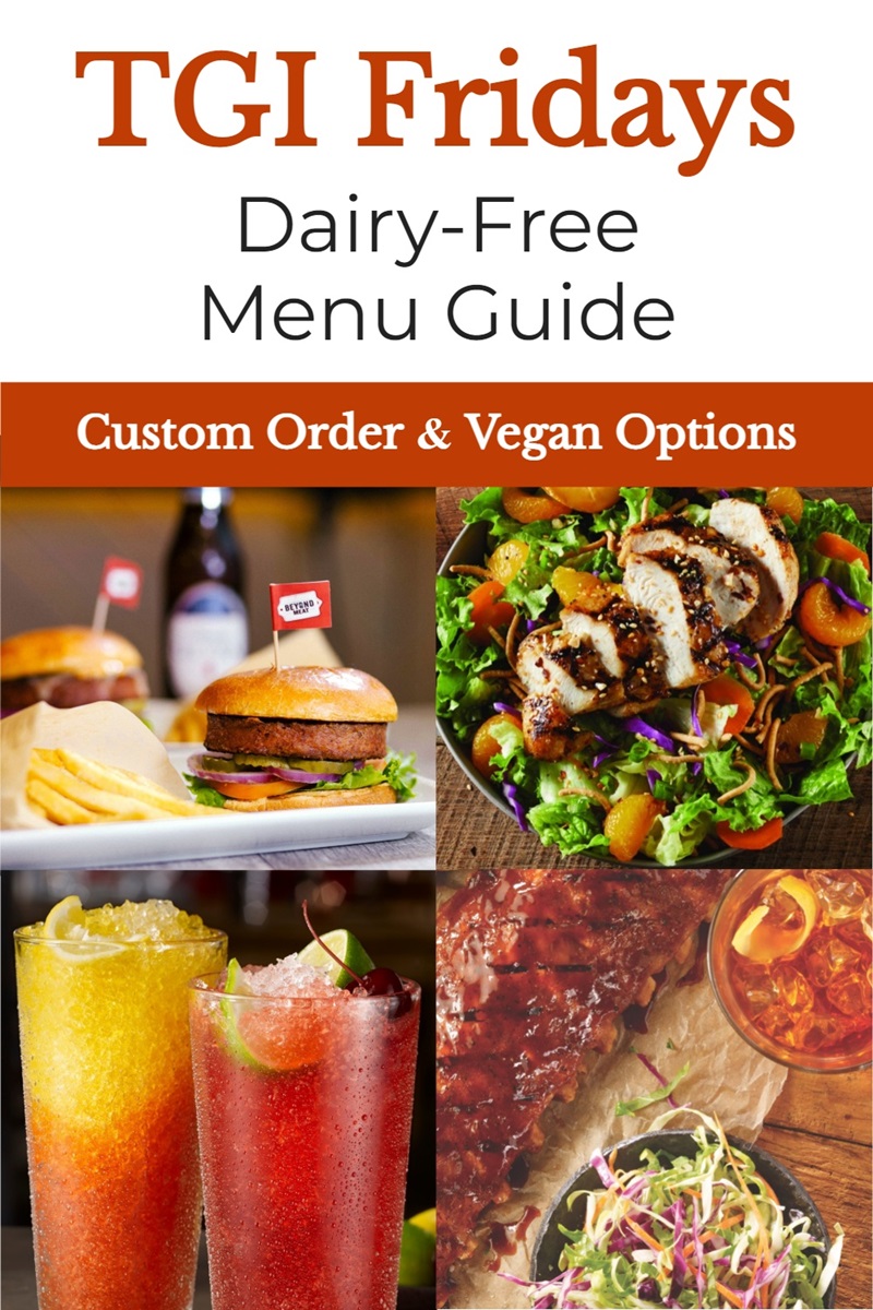 TGI Fridays Dairy-Free Menu Guide with Custom Order & Vegan Options