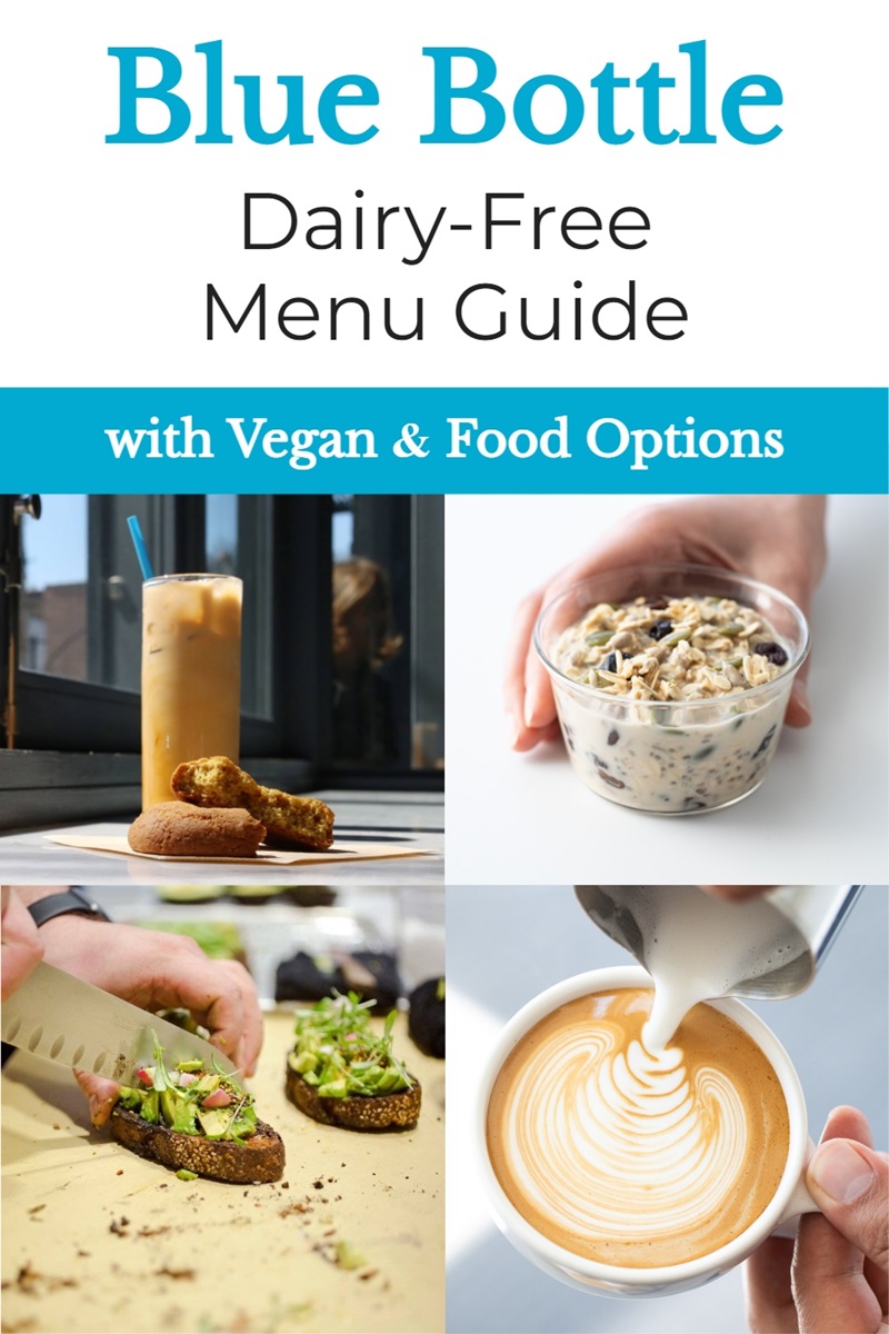 Blue Bottle Coffee Dairy-Free and Vegan Menu Guide with Food and Drinks