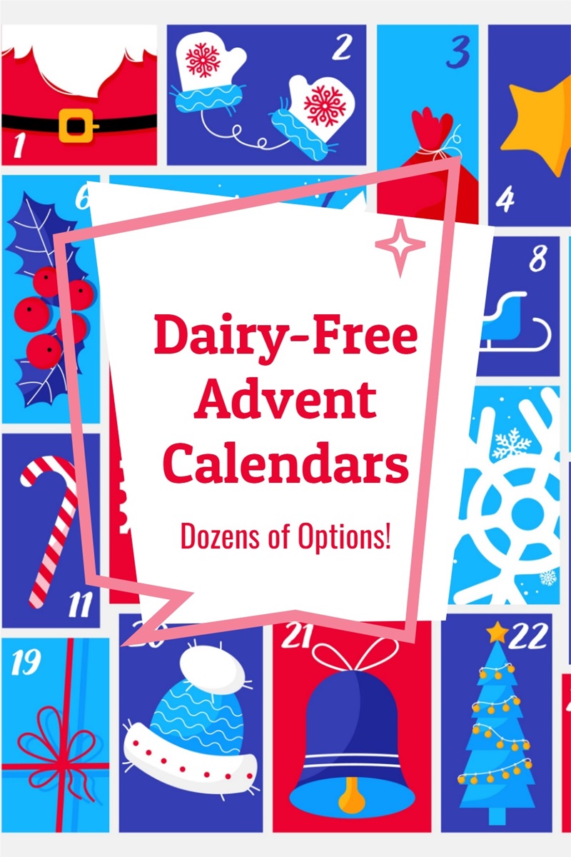 Dairy-Free Advent Calendars - A Full Round-Up with Vegan, Gluten-Free, Nut-Free, & Soy-Free Options, too!