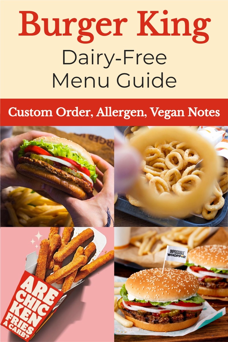 Burger King Dairy-Free Menu Guide with Allergen Notes, Custom Order Options, and Vegan Options