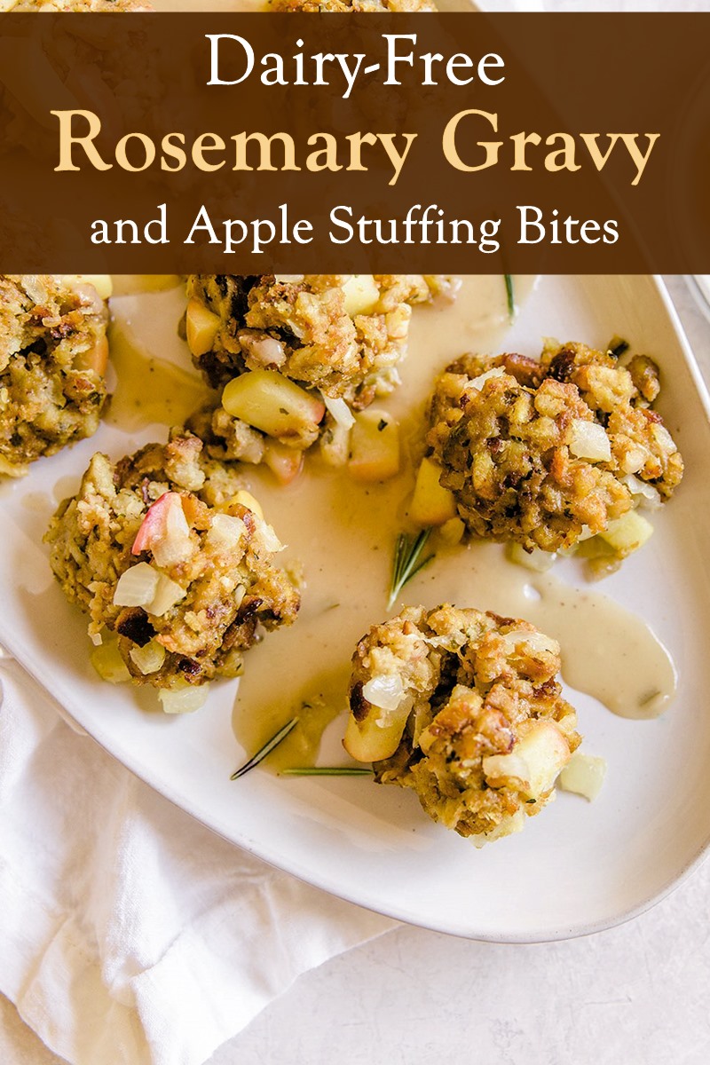 Dairy-Free Rosemary Gravy and Apple Stuffing Bites Recipe - also egg-free, nut-free, and soy-free, with gluten-free and vegan options