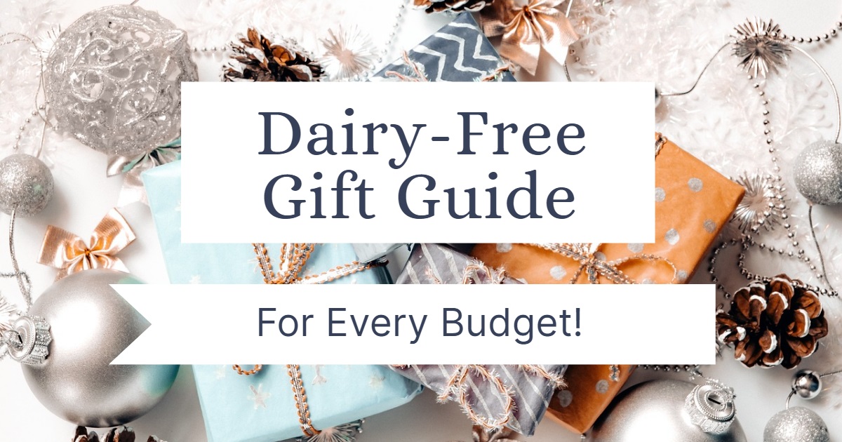 The Dairy-Free Gift Guide: Over 30 Thoughtful Ideas for Every Budget