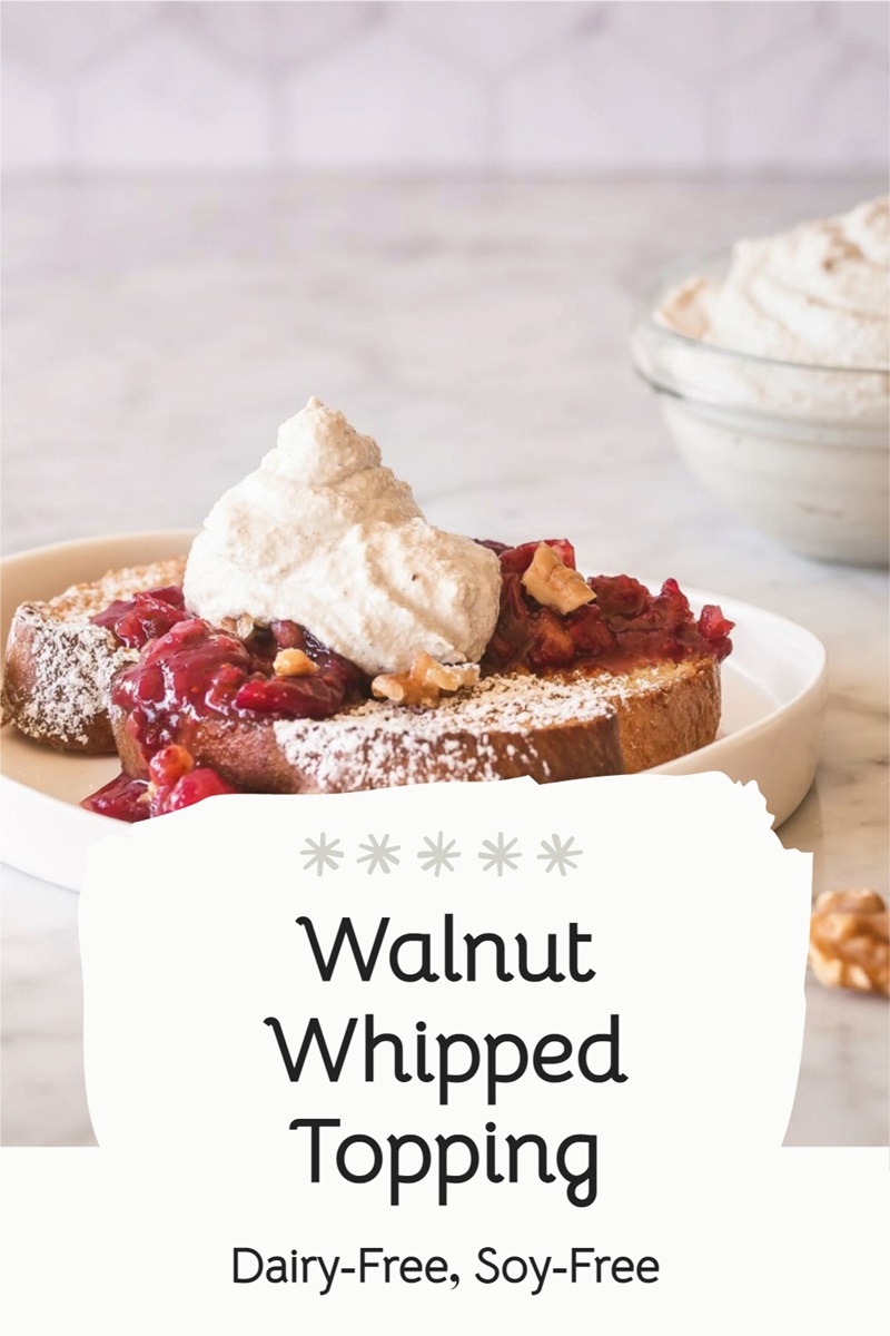Walnut Whipped Topping Recipe (Dairy-Free Whipped Cream Alternative)