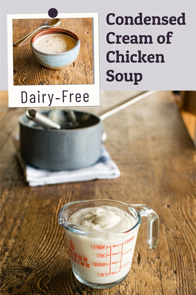 Dairy-Free Condensed Cream of Chicken Soup Recipe (1:1 Substitute for Campbell's) naturally gluten-free, grain-free, soy-free, and even paleo-friendly. Includes Vegan Option, Make Ahead Options, and More!