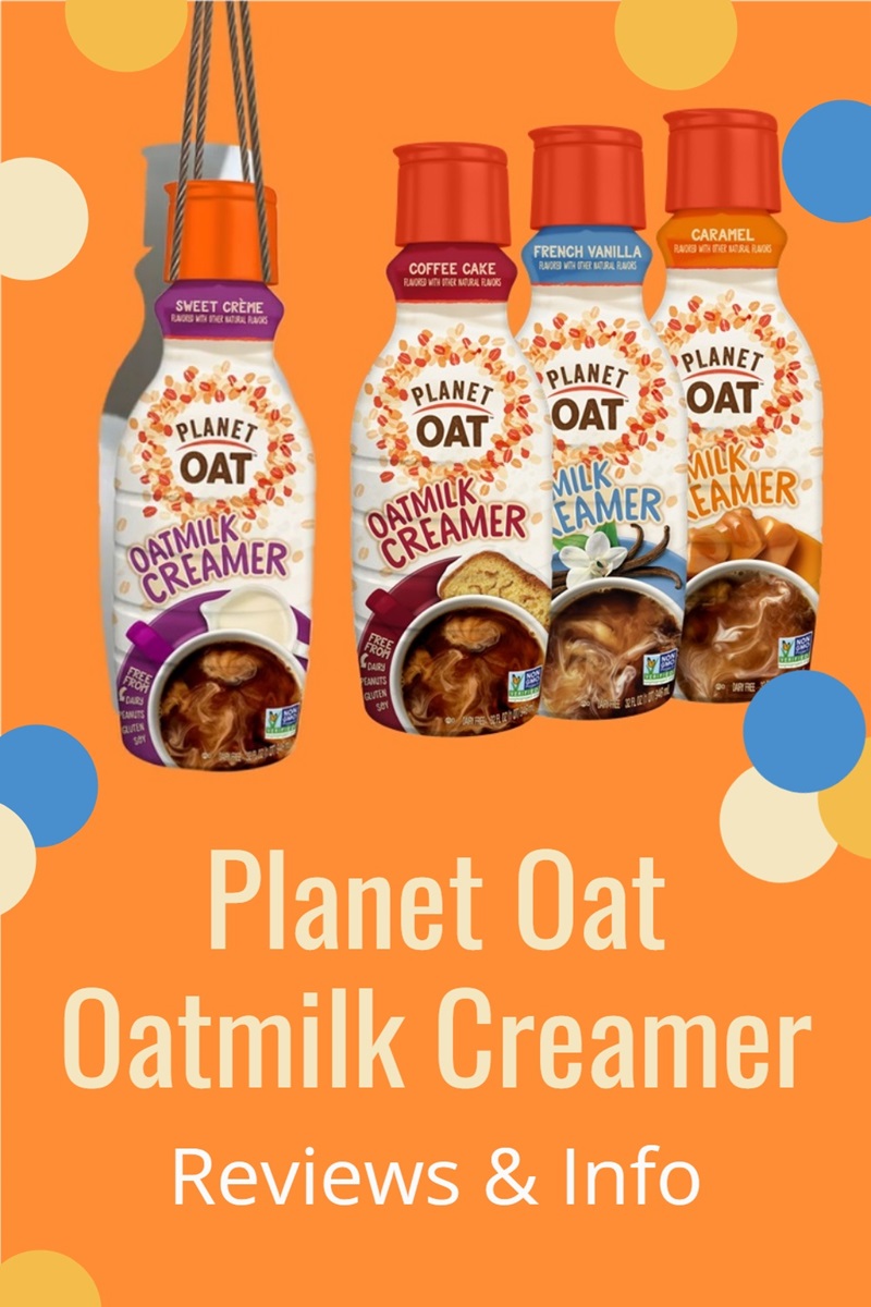 Planet Oat Oatmilk Creamer Reviews and Info - Now in 4 Dairy-Free, Vegan Flavors