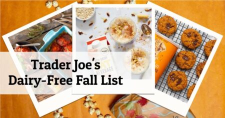 Trader Joe's Dairy-Free Shopping List for Seasonal Fall Items
