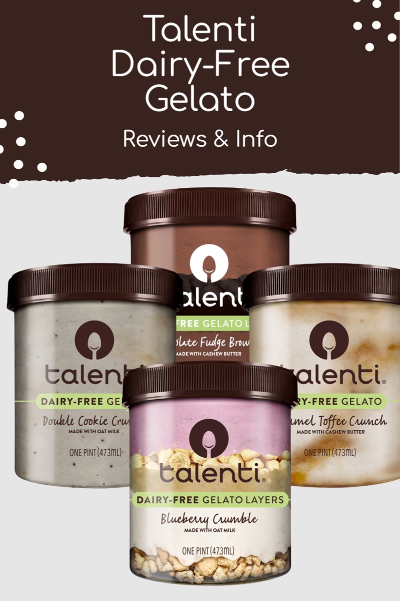Talenti Dairy-Free Gelato Reviews and Info - four rich, creamy flavors!