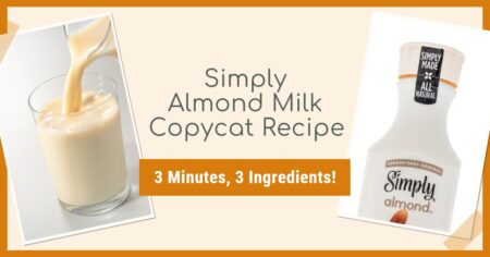 Simply Almond Milk Copycat Recipe - Just like the store bought version, but cheaper, and made at home in just 3 minutes. Versatile, sustainable, scalable, fast, easy, healthy, and no soaking required!
