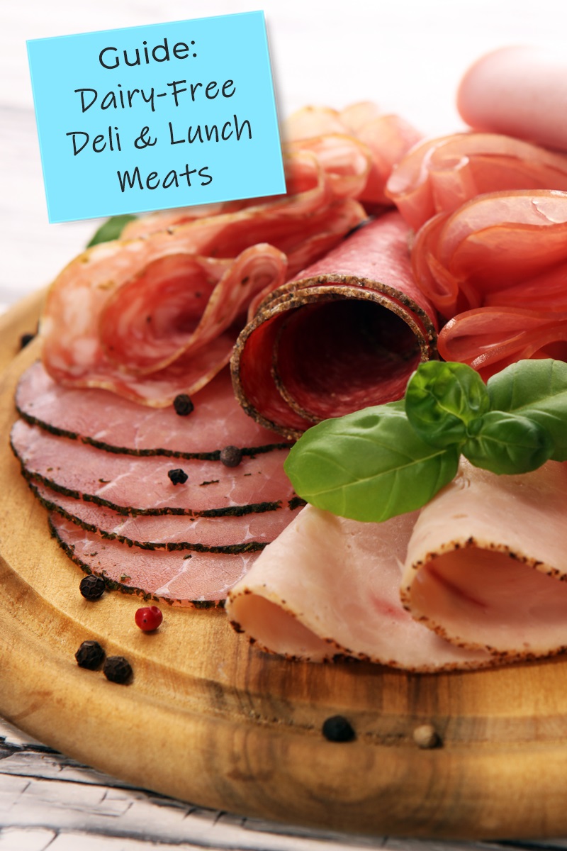 The Dairy-Free Deli Meat and Packaged Lunch Meat Guide - FAQs, ingredient tips, and dozens of brands covered!